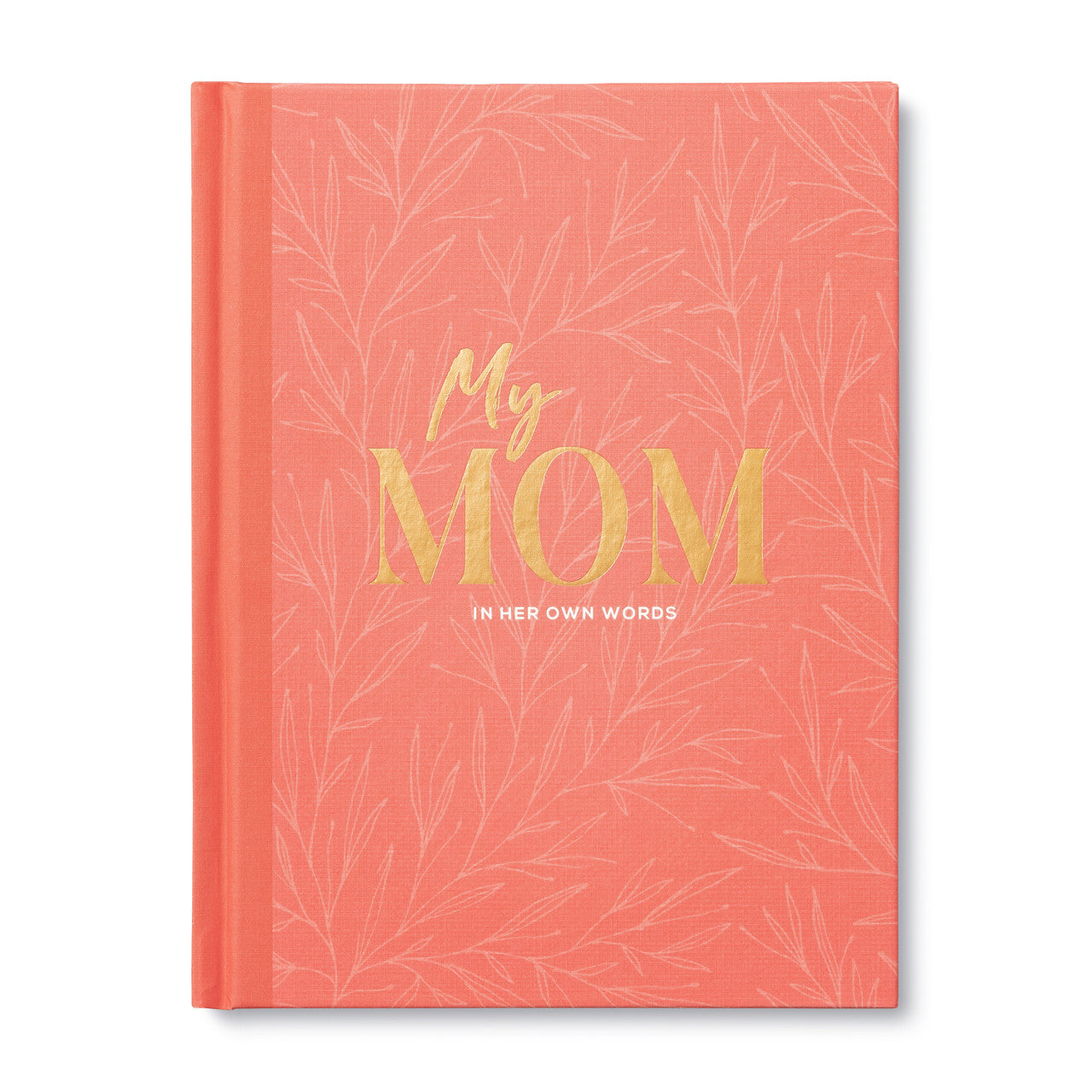 MY MOM- An Interview Journal to Capture Reflections in Her Own Words