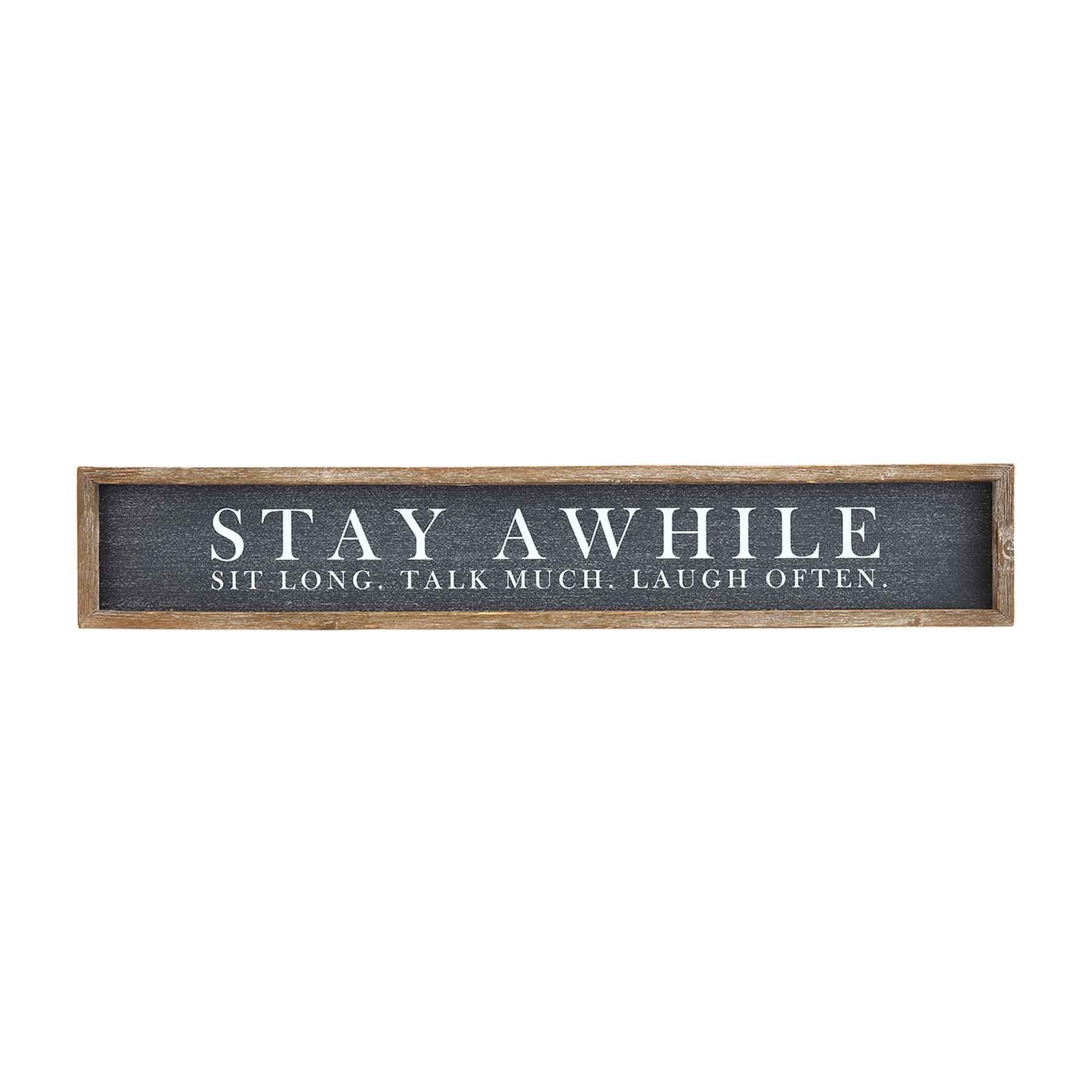 Stay Awhile Plaque