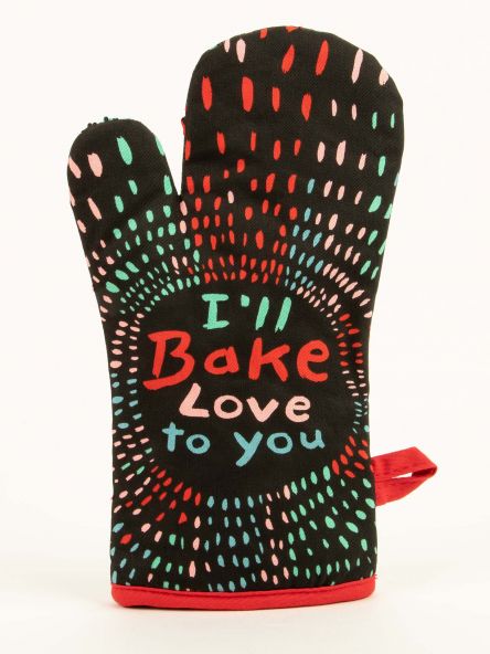 I'll Bake Love To You-Oven Mitt