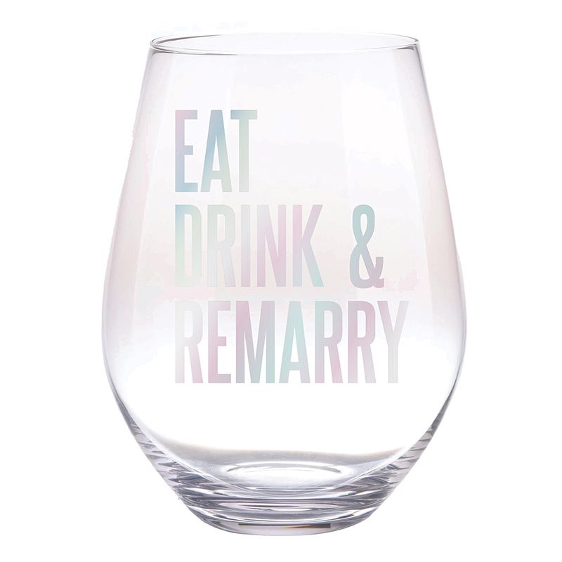 "Eat Drink Remarry" Stemless Glass-30 oz