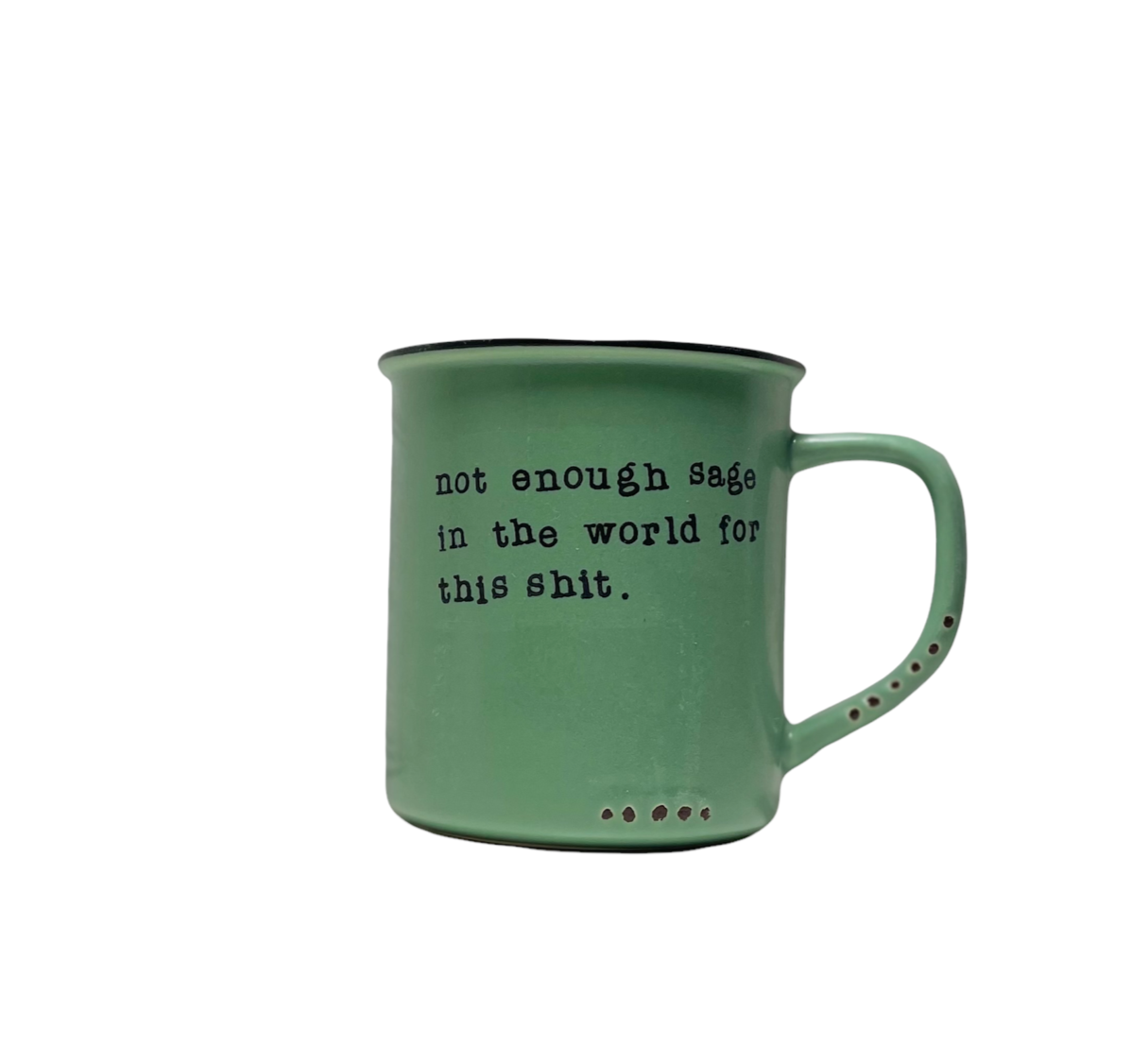 Not Enough Sage Mug