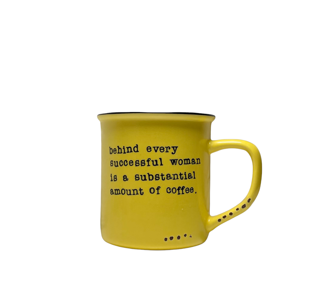 Behind Every Successful Woman-Mug