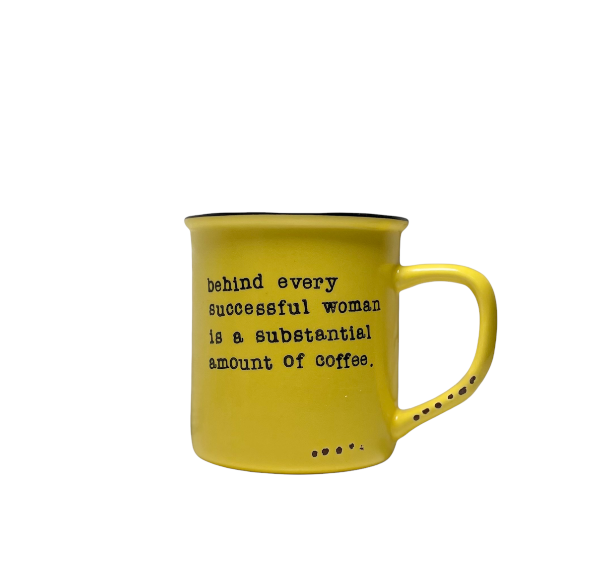 Behind Every Successful Woman Mug