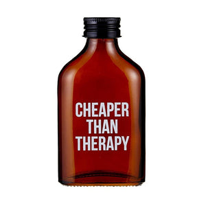 'Cheaper Than Therapy' Flask